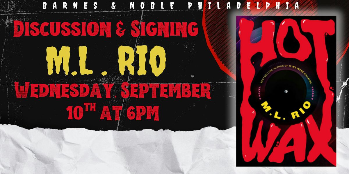 M.L. Rio celebrates HOT WAX on September 10th at 6pm - B&N Philly