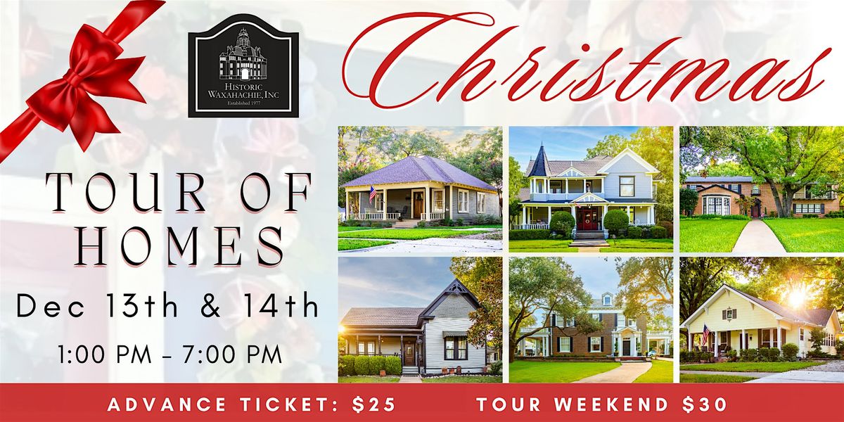 2025 Historic Waxahachie Christmas Tour of Homes