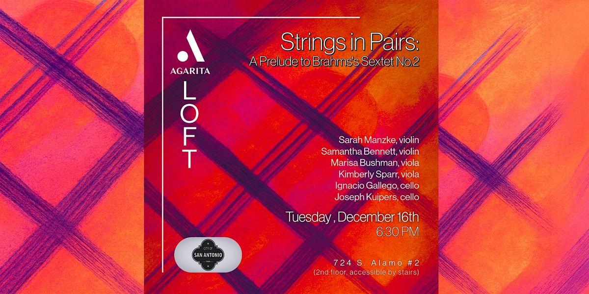 TUESDAY: Strings in Pairs: A Prelude to Brahms Sextet No. 2