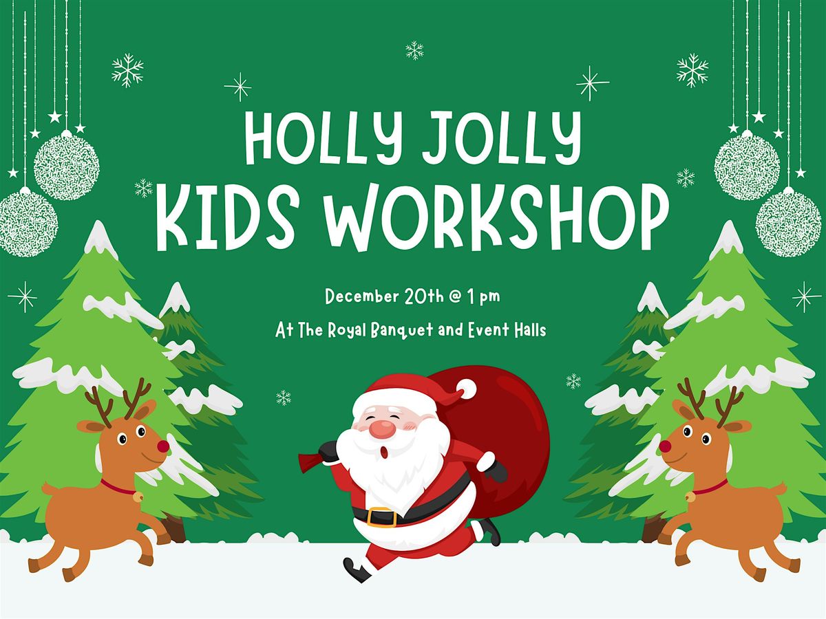 Holly Jolly Workshop