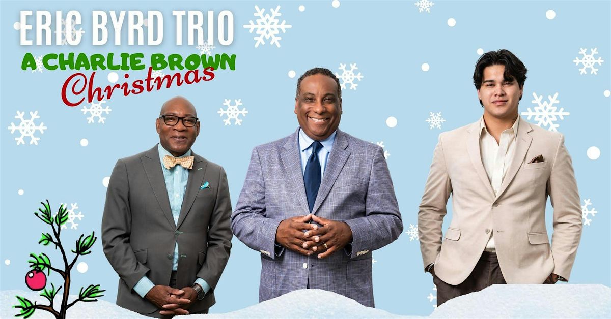 A Charlie Brown Christmas with the Eric Byrd Trio