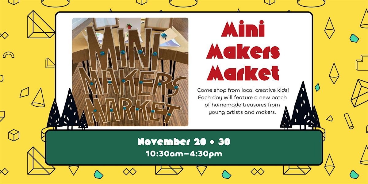 Mini Makers Market - Holiday Edition
