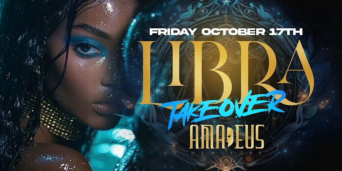 Friday October 17th 2025 : Libra Takeover at Amadeus Nightclub