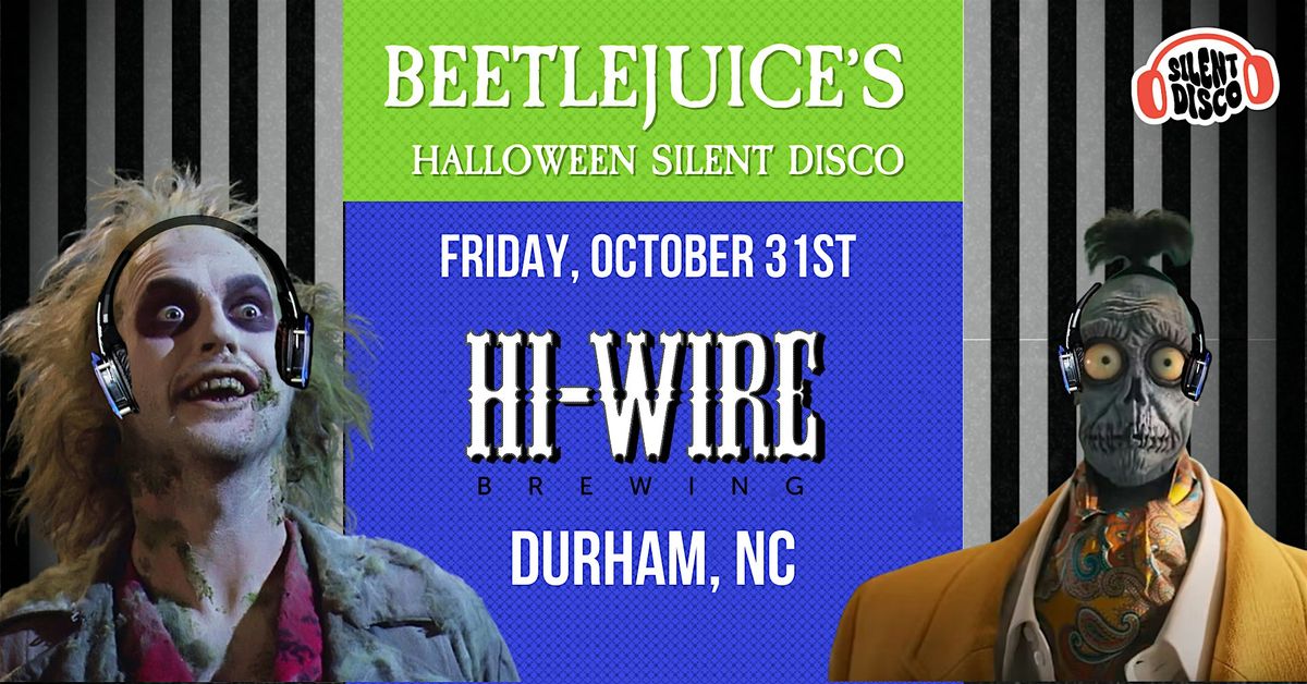 Beetlejuice's Halloween Silent Disco at Hi-Wire Brewing Co. Durham, NC