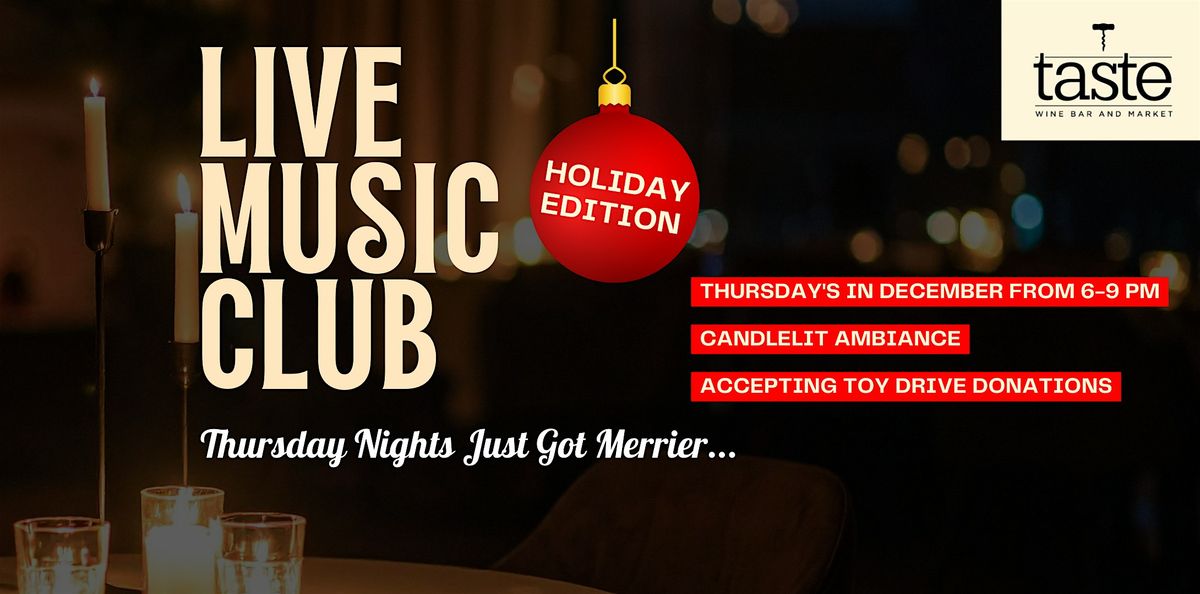 Candle Light Live Music Club: Holiday Edition