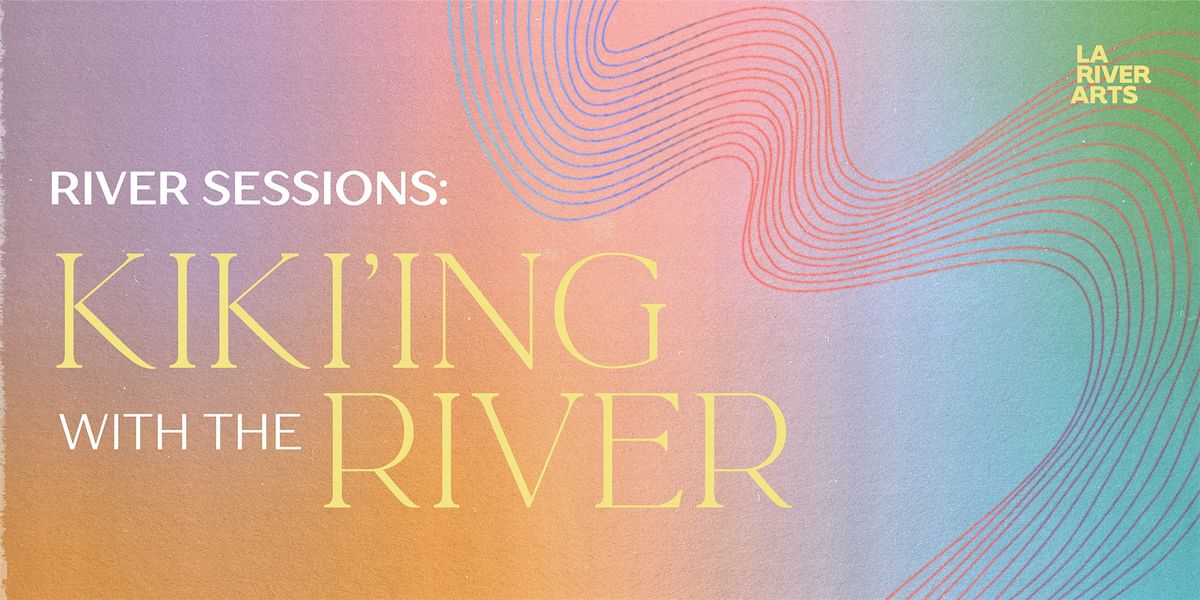 Kiki'ing with the River: Kuruvungna Village Springs