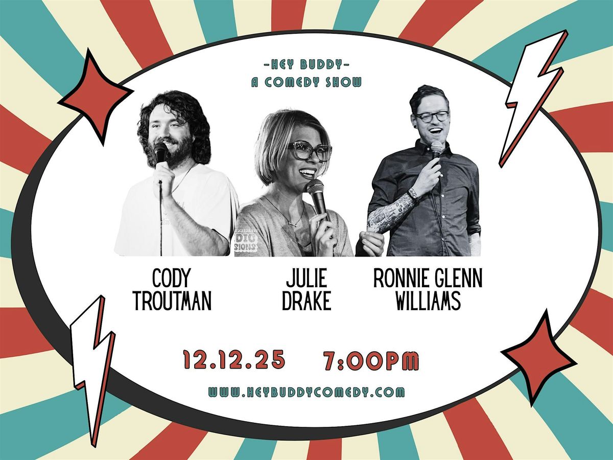 Hey Buddy Comedy 12\/12\/25 - Live Comedy at Barleycorn\u2019s