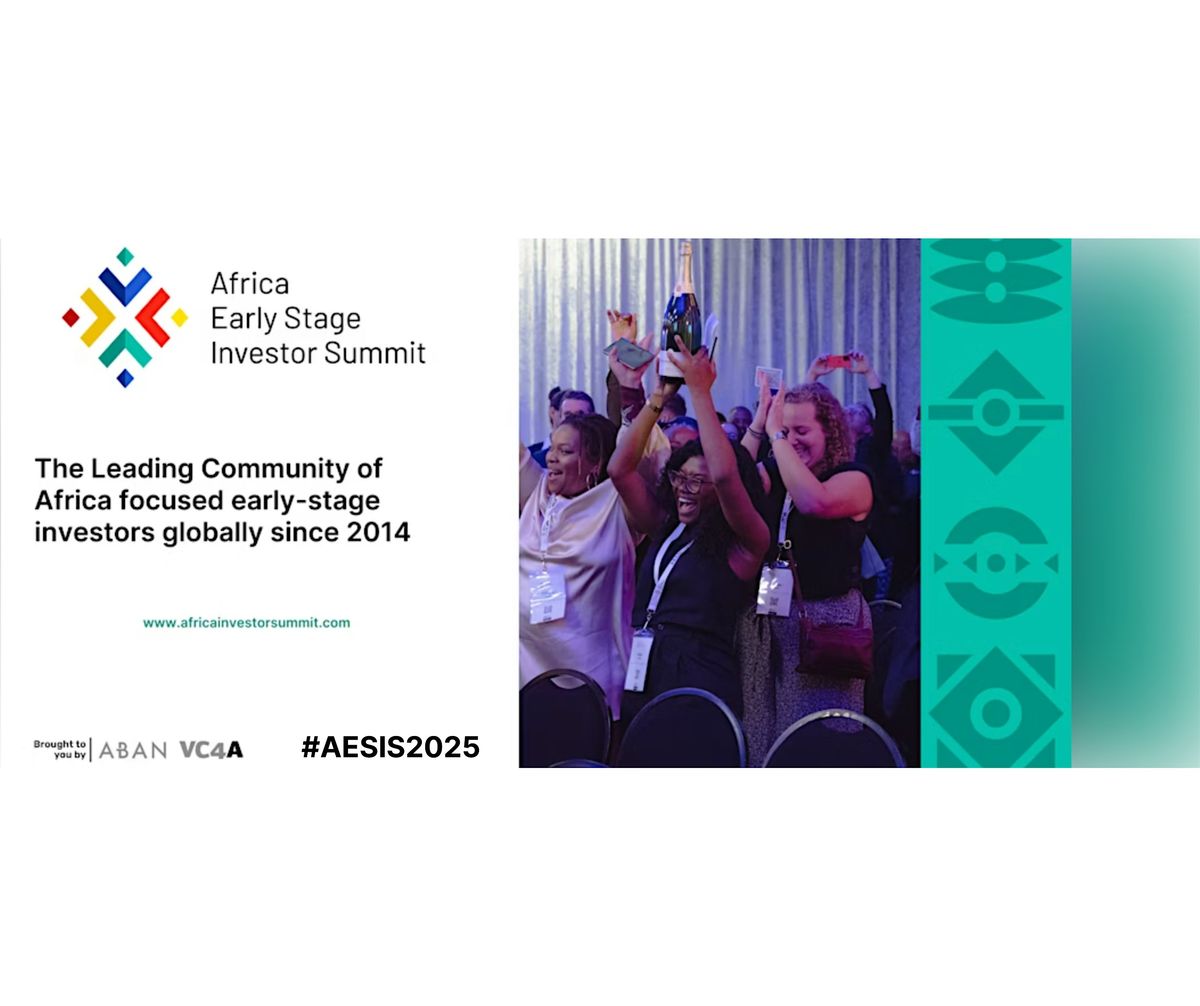 Africa Early Stage Investor Summit 2025