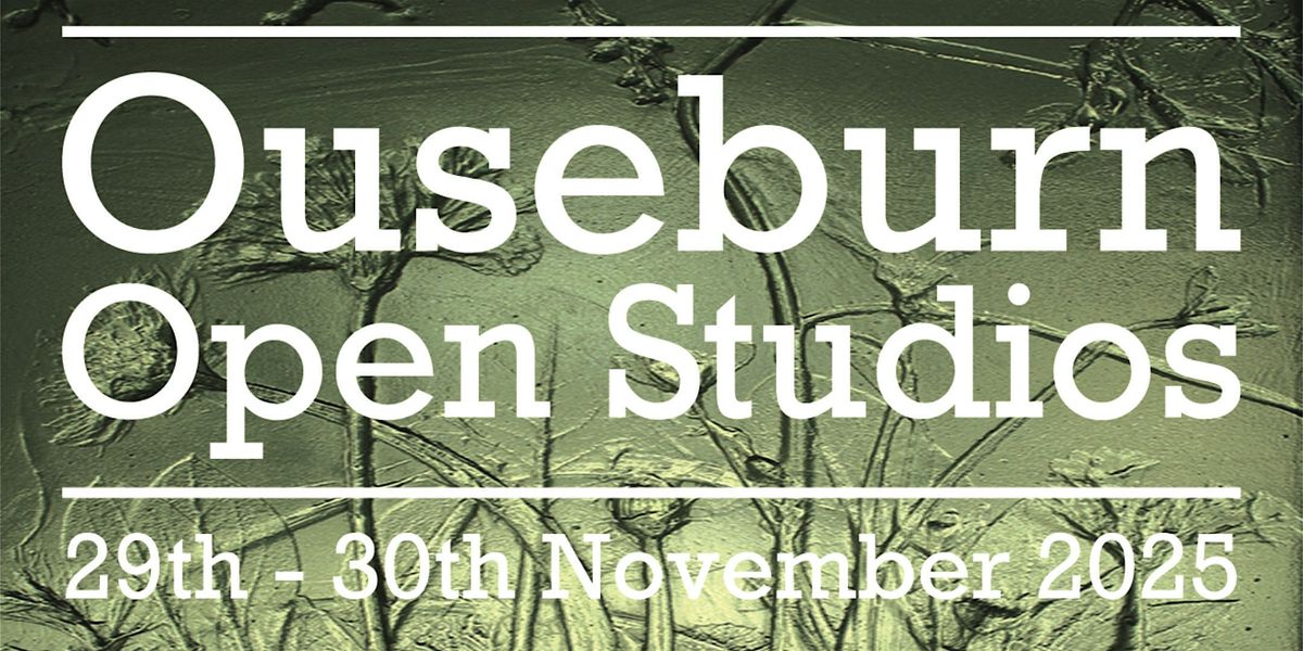 Ouseburn Open Studio's Newcastle ouseburnopenstudios.org