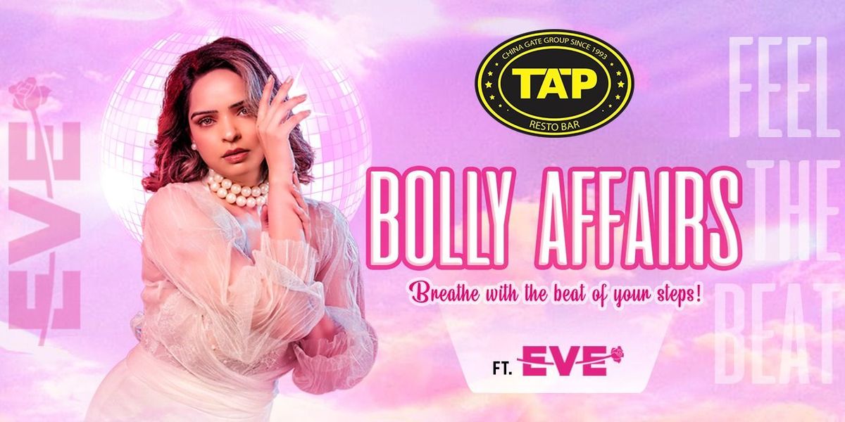 Bolly Affairs ft. DJ EVE at TAP Andheri