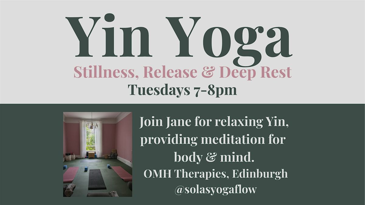 Yin Yoga: Stillness, Release and Deep Rest