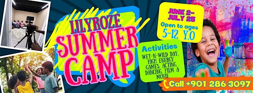 LilyRoze Spotlight Summer Camp 2025 \u2013 Ages 5\u201312 Welcome!