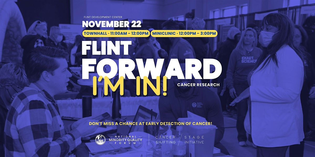 Flint Forward - Cancer Research Townhall