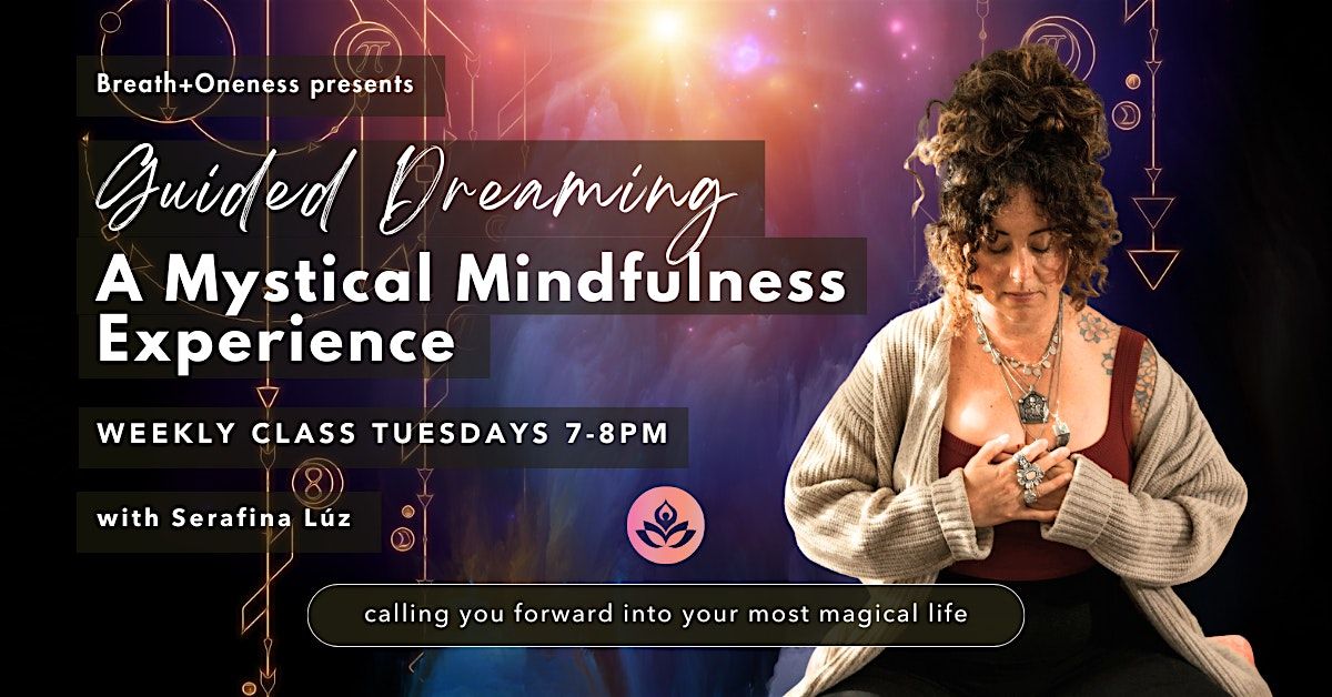 Guided Dreaming A Mystical Mindfulness Experience