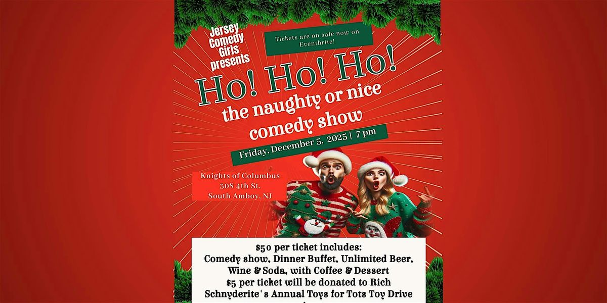 Ho! Ho! Ho! The Naughty or Nice Comedy Show