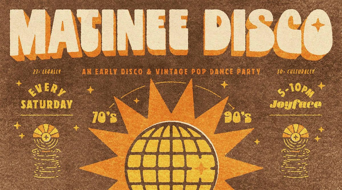 Matinee Disco @ Joyface