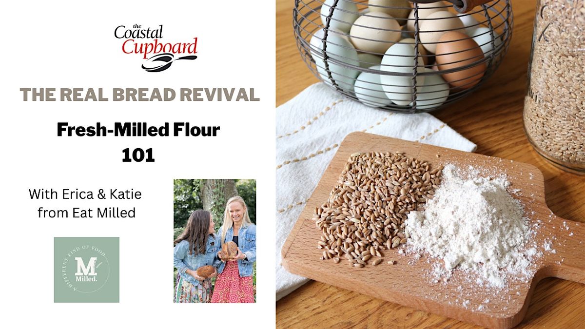 Fresh-Milled Flour 101