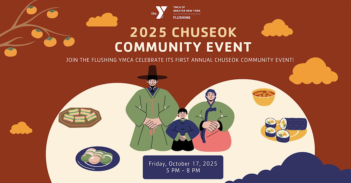 \u2728 2025 Flushing YMCA Annual Chuseok Celebration (FREE) \u2728