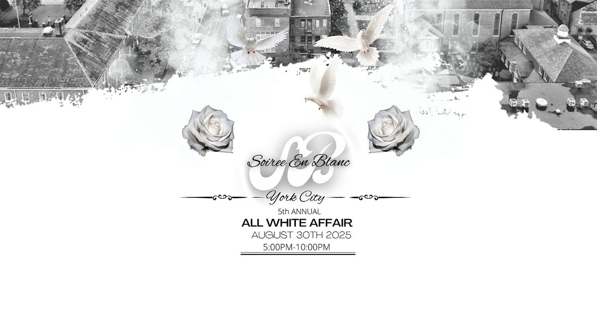 Copy of SOIREE EN BLANC \/ YORK PA 2025