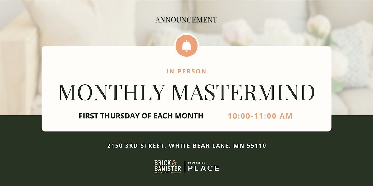 Brick & Banister Monthly Mastermind