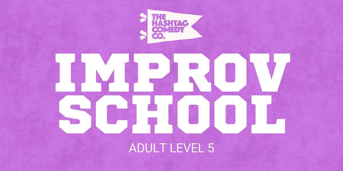 Improv Level 5: Advanced Longform (SUNDAY MORNINGS)