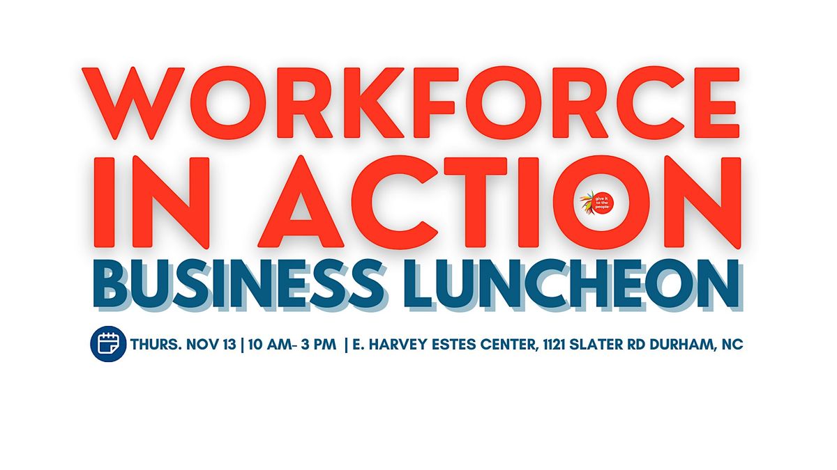 Workforce In Action Business Luncheon