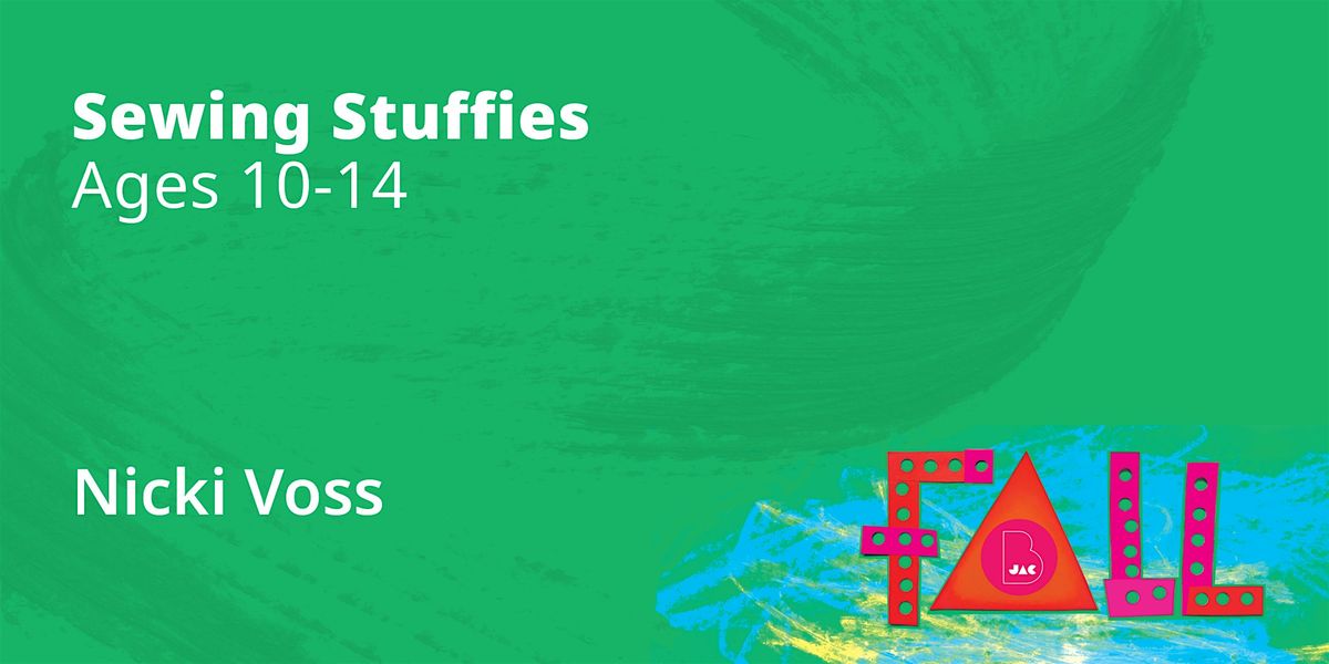 Sewing Stuffies, Ages 10-14