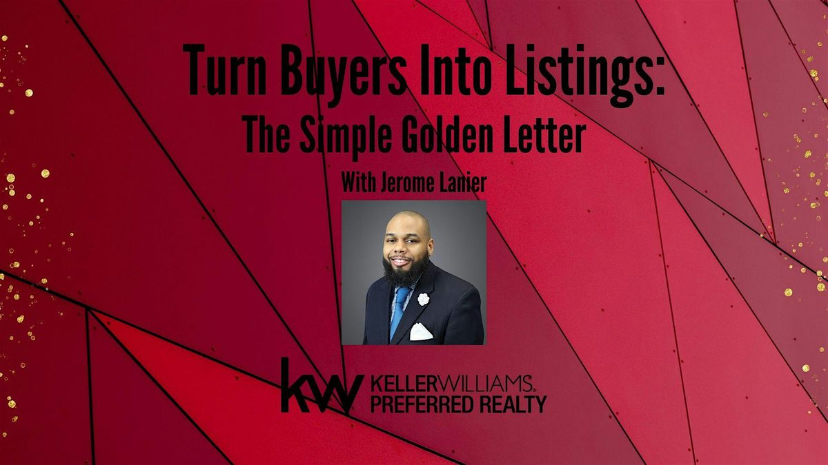 Turn Buyers Into Listings