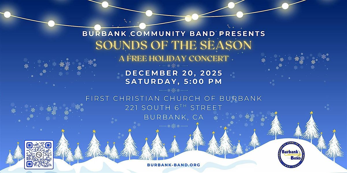 Free Holiday Concert | Burbank Community Band \u2013 \u201cSounds of the Season\u201d