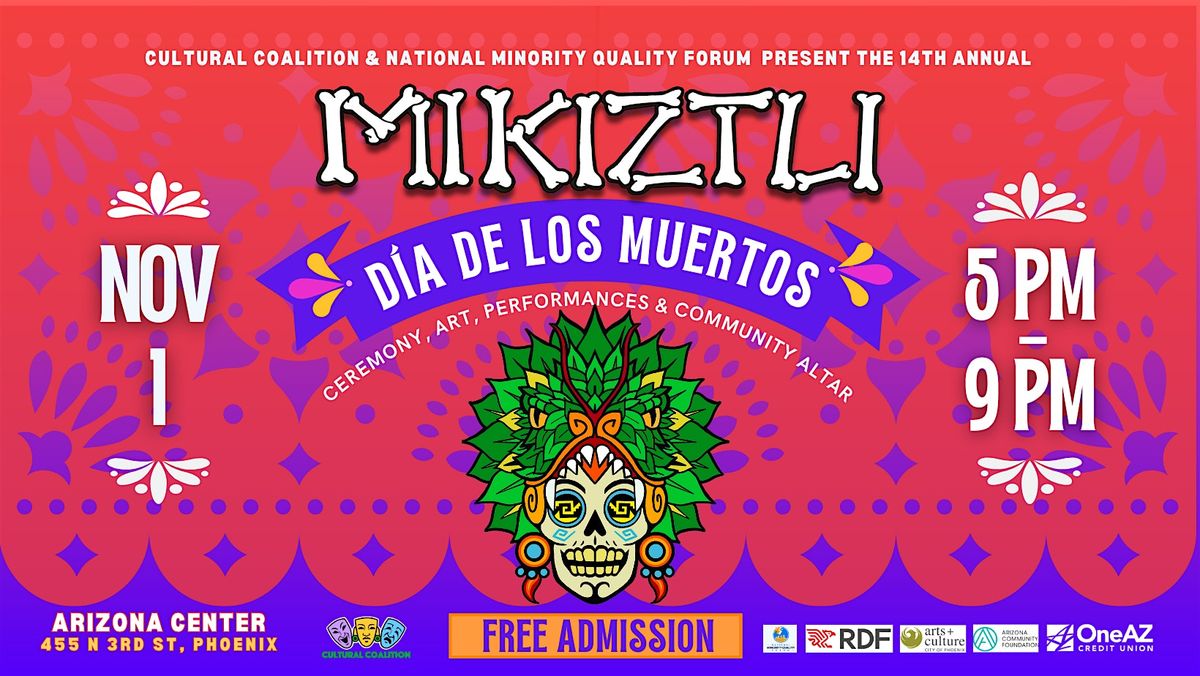 14th Annual MIKIZTLI: D\u00eda de los Muertos Festival