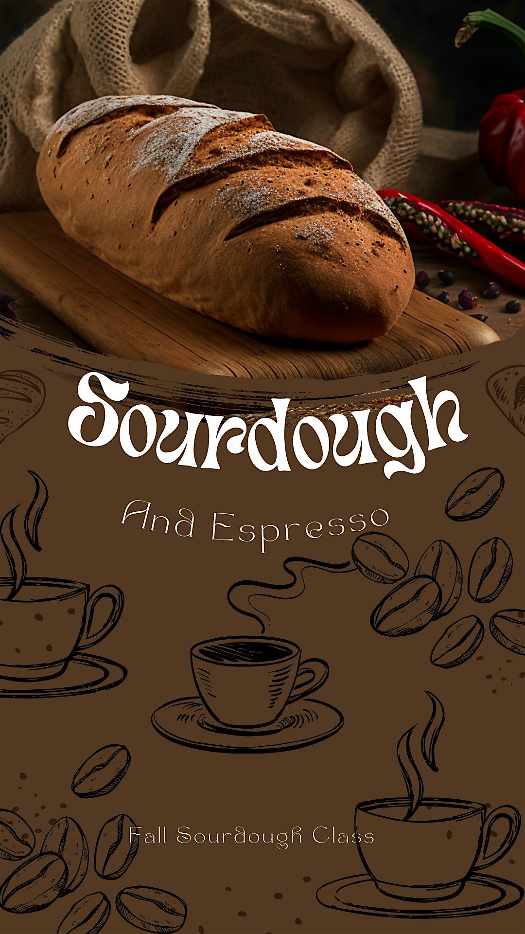 Sourdough and Espresso Fall Bread Making Class