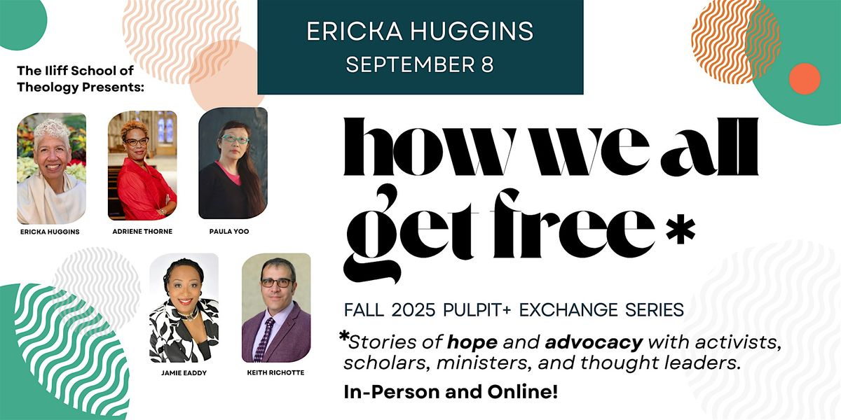 Ericka Huggins: How We All Get Free Series