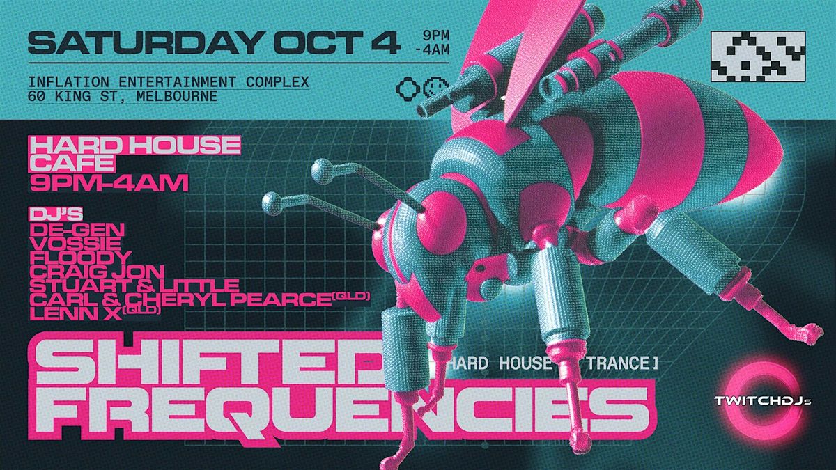Shifted Frequencies- Hard House bangers at Inflation!