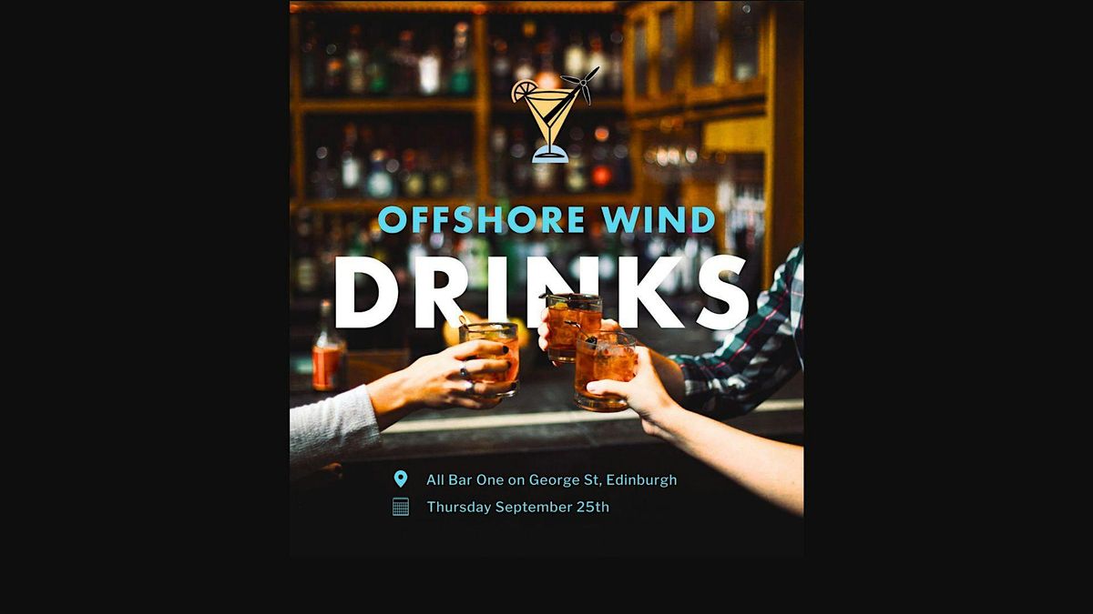 Offshore Wind Drinks - Edinburgh
