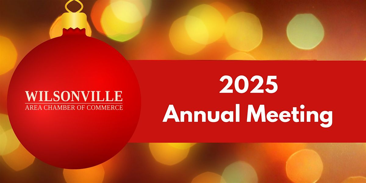 Wilsonville Area Chamber of Commerce Annual Meeting 12\/10\/2025