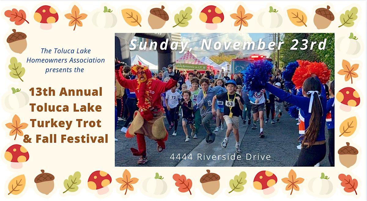13th ANNUAL TOLUCA LAKE TURKEY TROT REGISTRATION