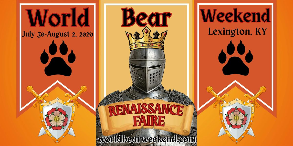 World Bear Weekend 2026: Renaissance Faire