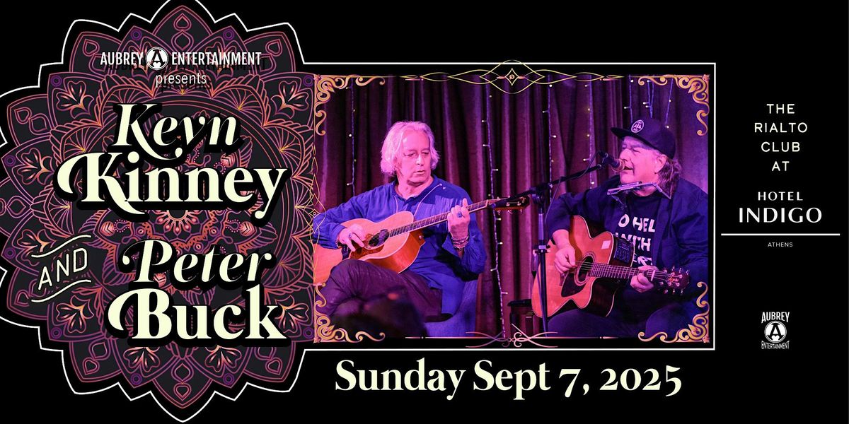 KEVN KINNEY & PETER BUCK @ Hotel Indigo's Rialto Club