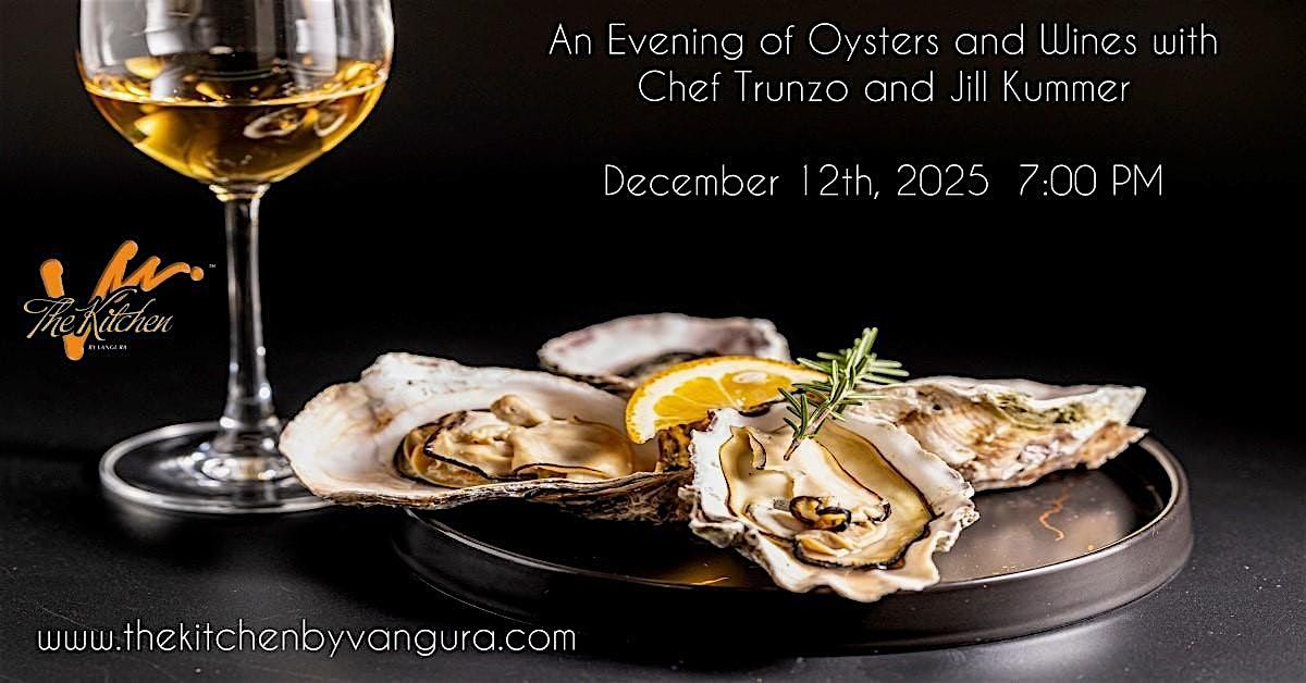 Oysters & Wine with Chef Anthony Trunzo  & Wine Educator Jill Kummer
