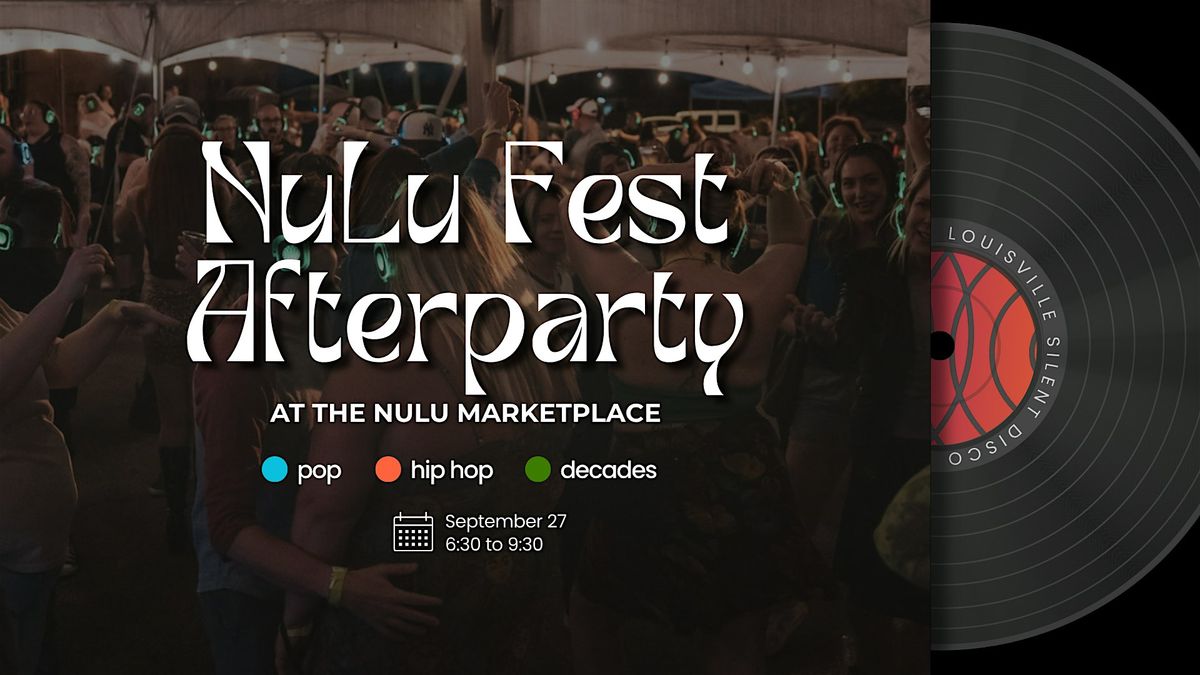 The NuLu Fest Afterparty Silent Disco