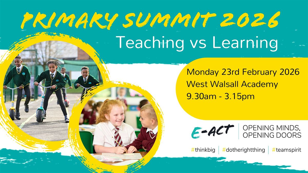 Primary Summit 2026 - Teaching vs Learning