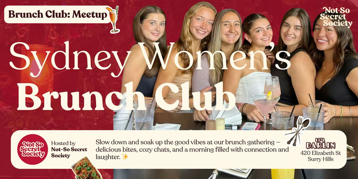 Sydney Women's Brunch Club 22nd Nov | Not-So Secret Society