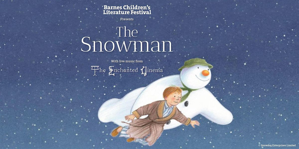 The Snowman with live music from The Enchanted Cinema
