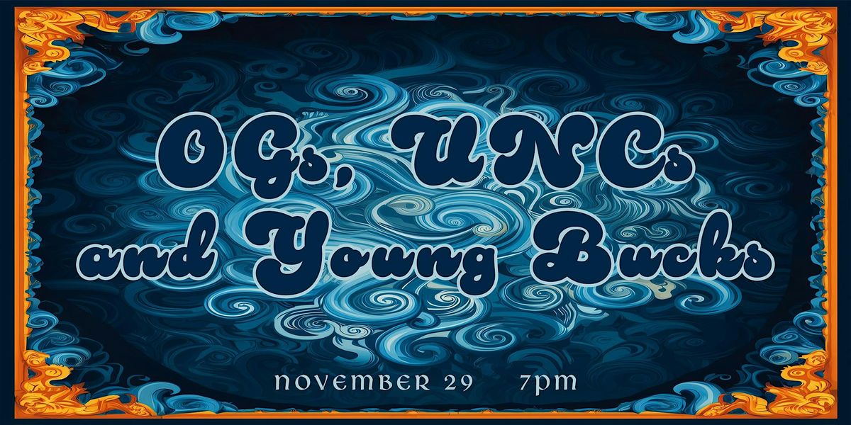 OGs, Uncs and Young Bucks Comedy at The Attic Comedy Club, Columbus, Ohio