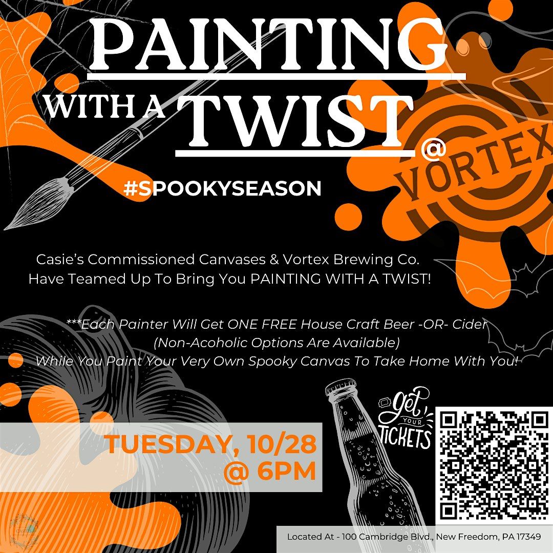 Painting w\/ a Twist @ VORTEX Brewing Co. # SpookySeason