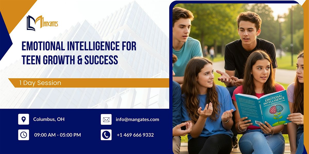 Emotional Intelligence for Teen Growth & Success: 1 Day Session in Columbus