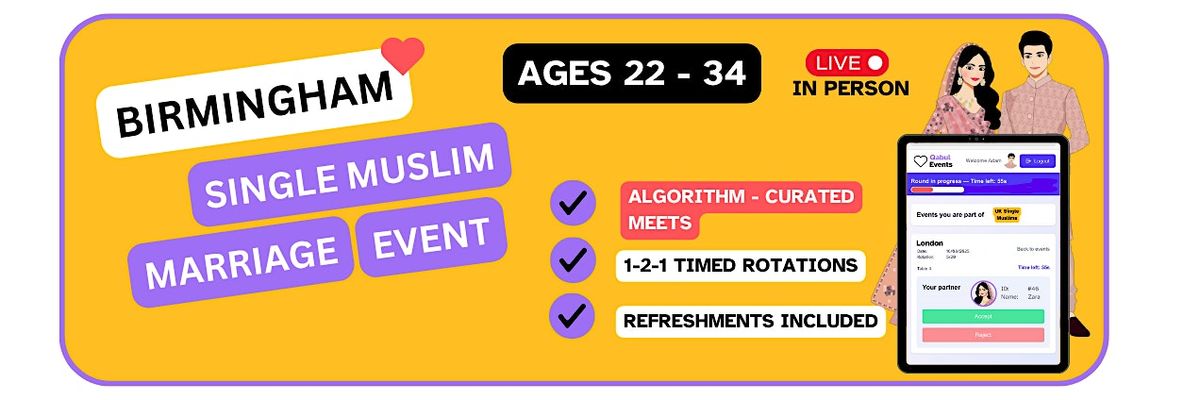 Muslim Marriage Event for Single Muslims in Birmingham (Ages 22-34)
