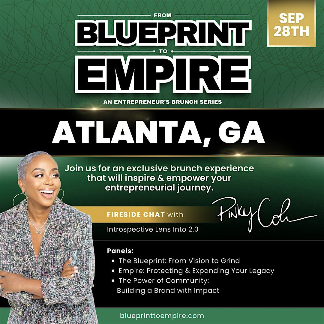 Blueprint to Empire: Atlanta,Ga