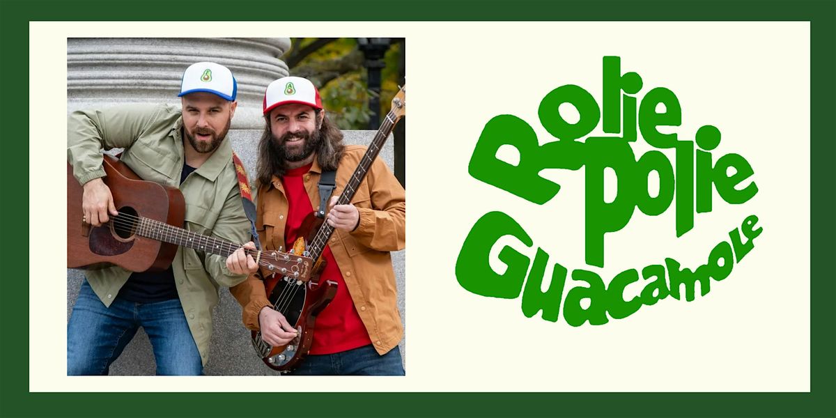 Rolie Polie Guacamole  - Children's Concert
