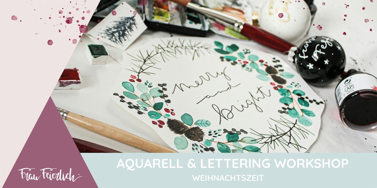 Aquarell- & Lettering Workshop | Weihnachtszeit